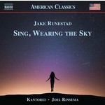 Runestad: Choral Music (Sing, Wearing the Sky) cover