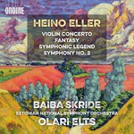 Heino Eller: Violin Concerto / Symphony No 2 / etc cover