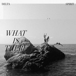 What Is There cover