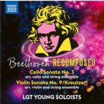 Beethoven Recomposed: Cello Sonata No. 3 / Violin Sonata No. 9 (arr. for strings) cover