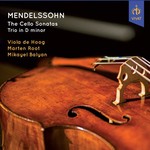 Mendelssohn: The Cello Sonatas cover
