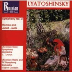 MARBECKS COLLECTABLE: Lyatoshinsky: Symphony No 3 in B minor / Romeo and Juliet Suite cover