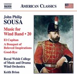 Sousa: Music for Wind Band Music Vol. 20 [Includes 'Oh, How I've Waited for You' & 'El Capitan Fantasy'] cover