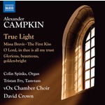 Campkin: True Light, Missa Brevis, The First Kiss cover