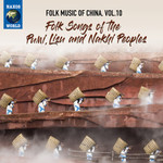 Folk Music of China, Vol. 10 - Folk Songs of the Pumi, Lisu and Nakhi Peoples cover