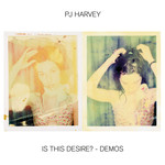 Is This Desire?: The Demos (LP) cover