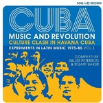 CUBA: Music and Revolution: Culture Clash in Havana: Experiments in Latin Music 1975-85 Vol. 1 (Triple LP) cover