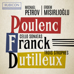 Poulenc: Cello Sonata / Dutilleux: Trois Strophes / Franck: Cello Sonata cover