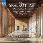 Skalkottas: 36 Greek Dances, Series 1 / The Sea (excerpts) / Suite No. 1 (Dance of the Waves) cover