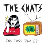 The First Two EPs By The Chats cover