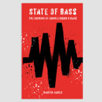 State Of Bass: The Origins Of Jungle/Drum & Bass cover