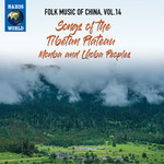 Folk Music of China, Vol. 14 - Songs of the Tibetan Plateau - Monba and Lhoba Peoples (Various Artists) cover