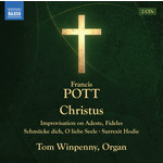Pott.: Christus / Improvisation on Adeste, Fideles / Schmücke dich, O liebe Seele / Surrexit Hodie cover
