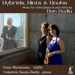 Hybrids, Hints & Hooks: Violin Music by Dan Dediu cover