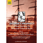 DVOŘÁK'S PROPHECY - Film 3: The Souls of Black Folk and the Vexed Fate of Black Classical Music cover