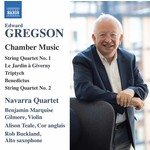 Gregson: Chamber Music - String Quartets Nos. 1 and 2 / etc cover