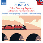 Duncan: 20th Century Express / A Little Suite / Children in the Park cover
