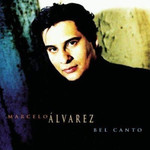 MARBECKS COLLECTABLE: Marcelo Alvarez - Bel Canto cover