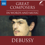 Great Composers in Words and Music: Claude Debussy cover