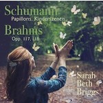 Schumann: Papillons, Kinderszenen; Brahms: Opp. 117, 118 cover