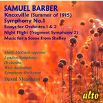 Barber: Symphony 1 / Essays Nos.1 & 2 / Night Flight/ Music from Scene from Shelley/ Knoxville (Summer of 1915) cover