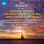 Burge: Sinfonia Antiqua / Forgotten Dreams / One Sail / Upper Canadian Fiddle Suite cover