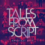Tales From The Script: Greatest Hits (Double Gatefold LP) cover