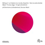 Milhaud: La création du monde - Koechlin: Vers la voûte étoilée / Ward: Fumes / Elgar: Enigma Variations cover