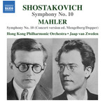 Shostakovich: Symphony No. 10 / Mahler: Symphony No. 10 (Concert version ed. Mengelberg/Dopper) cover