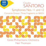 Santoro: Symphonies Nos. 11 & 12 / Concerto Grosso / Três Fragmentos sobre BACH cover