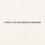 The Classic Symptoms Of A Broken Spirit (LP) cover