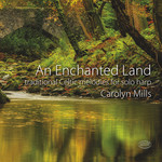 An Enchanted Land: Traditional Celtic Melodies For Solo Harp cover