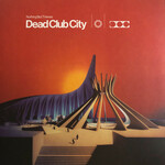 Dead Club City (Indie Coloured Vinyl LP) cover