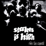 Stakes Is High (LP) cover