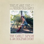 These Are The Good Old Days: The Carly Simon And Jac Holzman Story (LP) cover