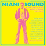 Miami Sound: Rare Funk & Soul From Florida 1967 - 1974 (LP) cover