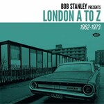 Bob Stanley presents London A to Z cover