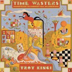 Time Wasters: Soundtrack To Current Day Meanderings cover