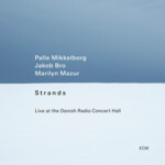 Strands: Live At The Danish Radio Concert Hall cover