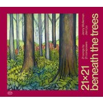 21 x 21: Beneath The Trees cover