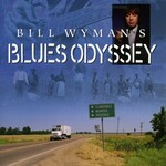 Bill Wyman's Blues Odyssey (2CD + DVD) cover