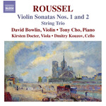 Roussel: Violin Sonatas Nos 1 and 2 / String Trio cover