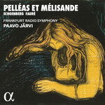 Schoenberg /Fauré: Pelléas et Mélisande cover