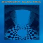 Bowery Electric (LP) cover