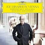 Joe Hisaishi in Vienna: Symphony No. 2 / Viola Saga cover