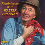 Reminiscing With Walter Brennan cover