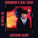 Tomorrow's Here Today: 35 Years Of Lightning Seeds (LP) cover