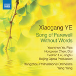 Xiaogang Ye: Song of Farewell Without Words cover