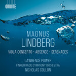 Magnus Lindberg: Viola Concerto, Absence & Serenades cover