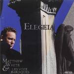 MARBECKS COLLECTABLE: Matthew White - Elegeia cover